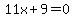 11x%2B9=0