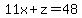 11x%2Bz=48