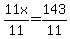 11x%2F11=143%2F11