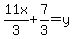 11x%2F3%2B7%2F3=y