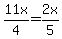 11x%2F4+=+2x%2F5+