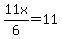 11x%2F6=11