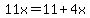 11x=11%2B4x