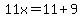 11x=11%2B9