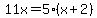 11x=5%28x%2B2%29