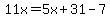 11x=5x%2B31-7