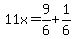 11x=9%2F6%2B1%2F6