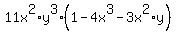 11x%5E2%2Ay%5E3%281+-4x%5E3+-3x%5E2%2Ay%29