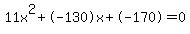 11x%5E2%2B-130x%2B-170+=+0