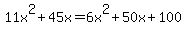 11x%5E2%2B45x+=+6x%5E2%2B50x%2B100+
