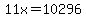 11x+=+10296
