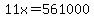 11x+=+561000