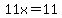 11x++=+11