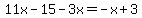 11x-15-3x=-x%2B3