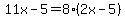 11x-5=8%2A%282x-5%29