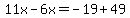 11x-6x=-19%2B49
