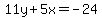 11y%2B5x=-24
