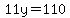 11y=110