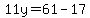 11y=61-17++
