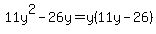 11y%5E2-26y=y%2811y-26%29