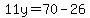 11y+=+70+-+26