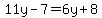 11y-7=6y%2B8