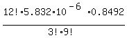 12%21%2F%283%219%21%29%2A5.832%2A10%5E%28-6%29%2A0.8492