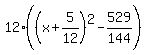 12%28%28x%2B5%2F12%29%5E2-529%2F144%29