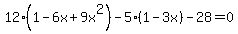 12%281-6x%2B9x%5E2%29+-+5%281-3x%29+-+28=0