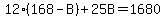 12%28168-B%29%2B25B=1680