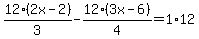 12%282x-2%29%2F3-12%283x-6%29%2F4=1%2A12
