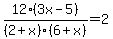 12%283x-5%29%2F%282%2Bx%29%2F%286%2Bx%29=2
