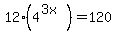 12%284%5E%283x%29%29+=+120+