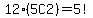 12%285C2%29+=+5%21
