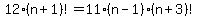 12%28n%2B1%29%21=11%28n-1%29%28n%2B3%29%21