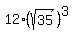 12%28sqrt%2835%29%29%5E3+
