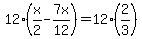 12%28x%2F2-7x%2F12%29=12%282%2F3%29