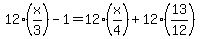 12%28x%2F3%29+-+1+=+12%28x%2F4%29+%2B+12%2813%2F12%29