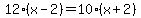 12%28x-2%29=10%28x%2B2%29