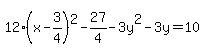 12%28x-3%2F4%29%5E2-27%2F4-3y%5E2-3y=%2B10