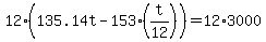 12%2A%28135.14t+-+153%2A%28t%2F12%29%29+=+12%2A3000