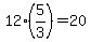 12%2A%285%2F3%29+=+20