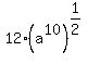 12%2A%28a%5E10%29%5E%281%2F2%29