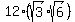12%2A%28sqrt%283%29%2Asqrt%286%29%29