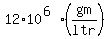12%2A10%5E%286%29+%28gm%2Fltr%29