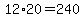 12%2A20+=+240