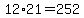 12%2A21=252