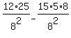 12%2A25%2F8%5E2-15%2A5%2A8%2F8%5E2