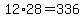 12%2A28=336