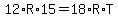 12%2AR%2A15=18%2AR%2AT